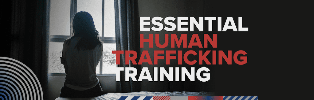 Banner for Essential Human Trafficking Training 